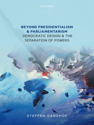 cover image of Beyond Presidentialism and Parliamentarism